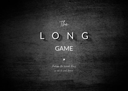 The Long Game